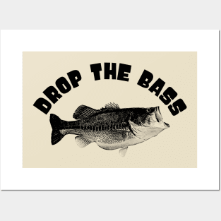 Drop The Bass Posters and Art